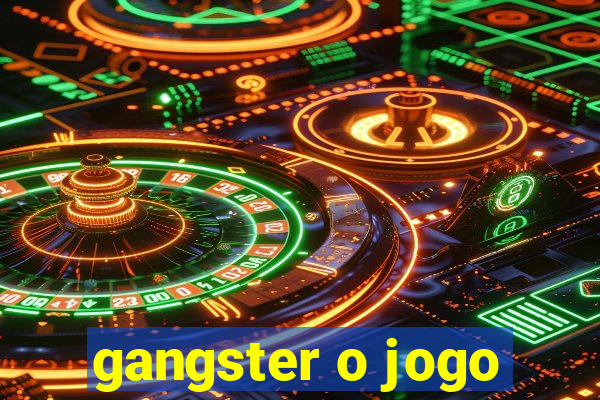 gangster o jogo